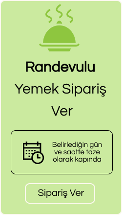 Randevulu Yemek Siparişi